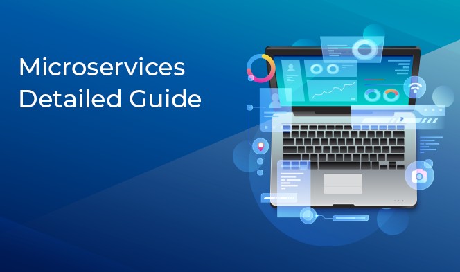 Microservices Architecture: Detailed Guide for 2026