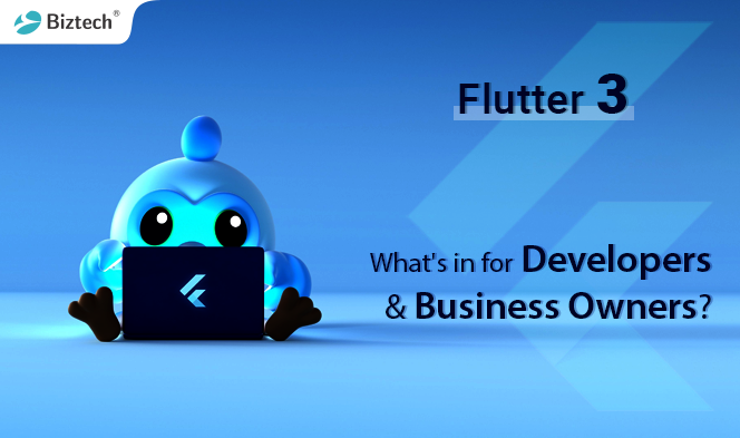 Flutter 3: What's in it for Developers & Business Owners?