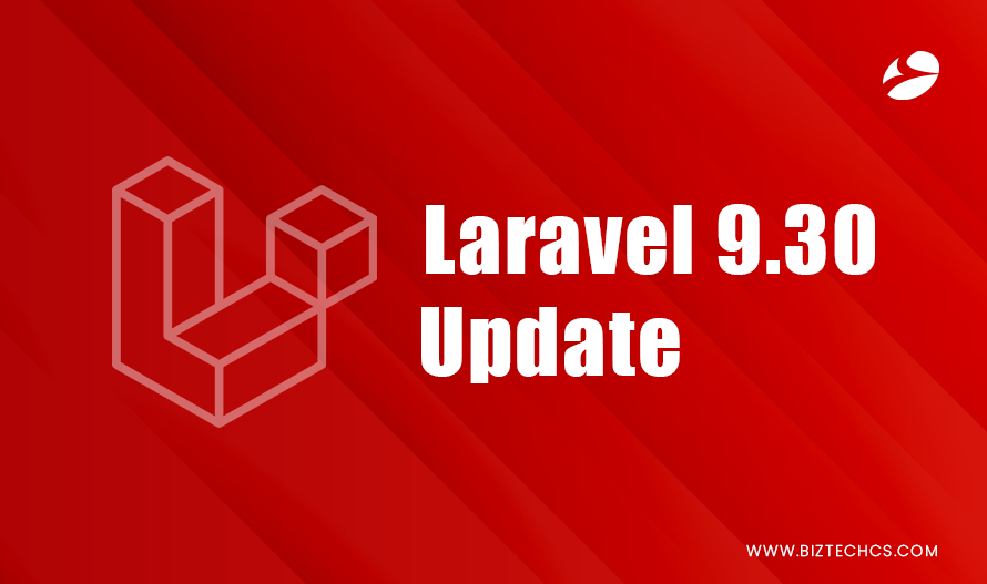 Laravel 9.30 - Important Features You Should Know