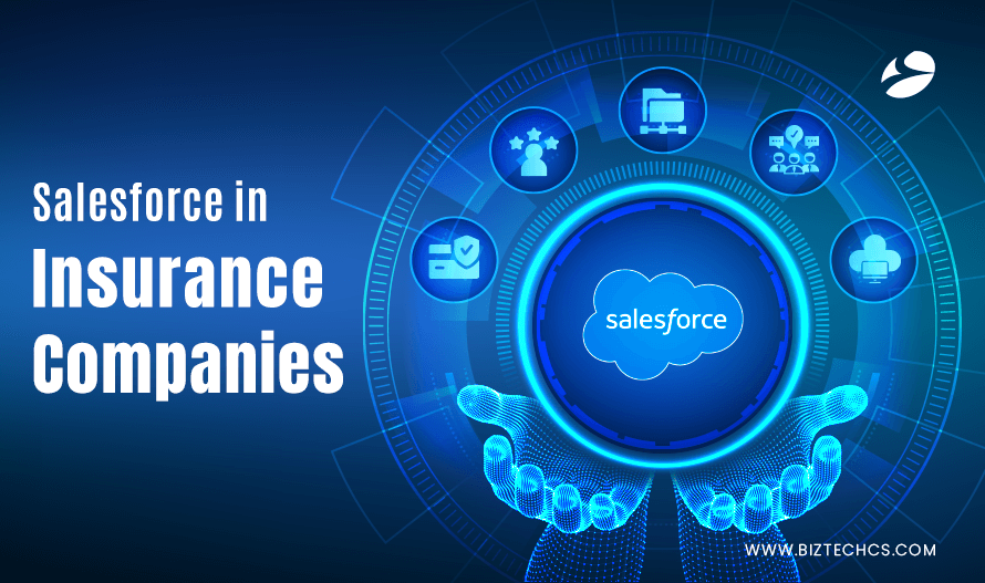 Salesforce for Insurance Companies: Features & Benefits