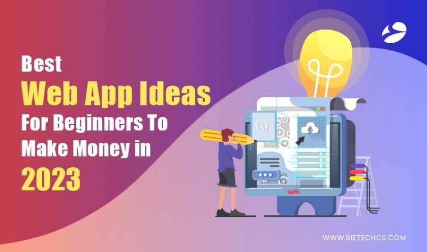 7 Best Web App Ideas for Beginners to Make Money in 2026