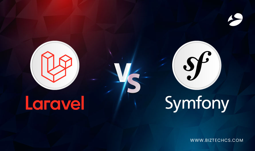 Laravel Vs Symfony: Which is The Better Framework in 2026?