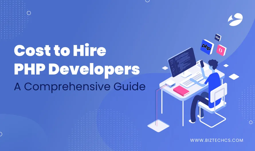 How Much Does It Cost to Hire a PHP Developer in 2026?