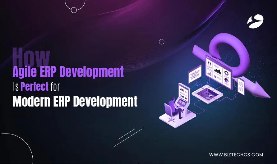 Agile ERP Development: Benefits & Best Practices