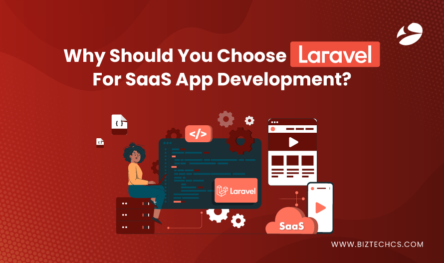 Why Choose Laravel for SaaS Development in 2026
