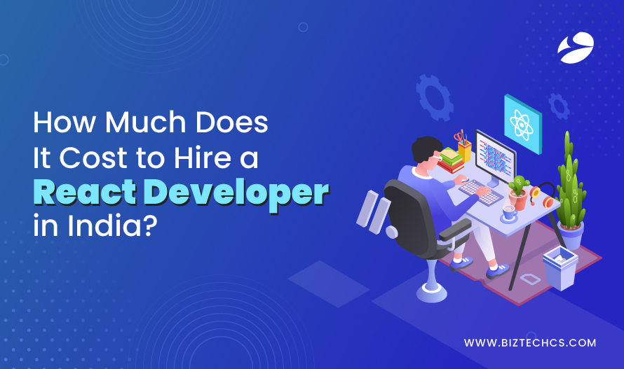 Cost to Hire React Developers in India 2026