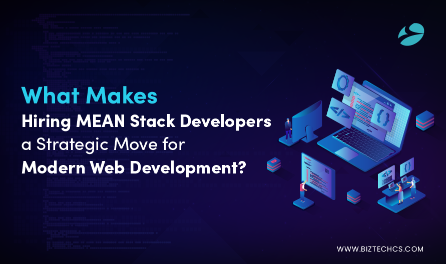 Top Reasons to Hire MEAN Stack Developers in 2026