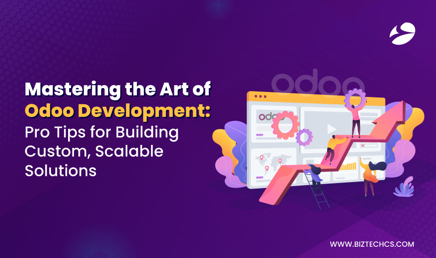 Complete Guide to Odoo Development: Pro Techniques for Scalable Business Applications