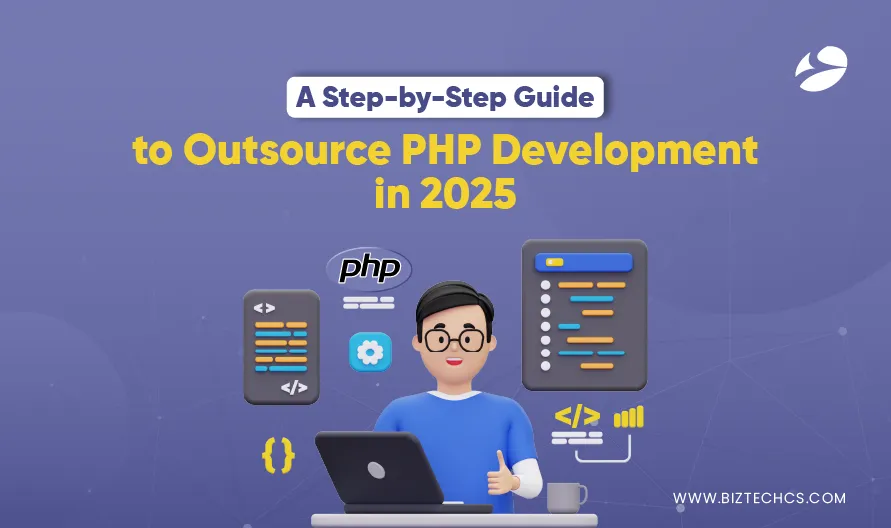 Why Outsource PHP Development in 2026: Benefits, Cost & Best Practices