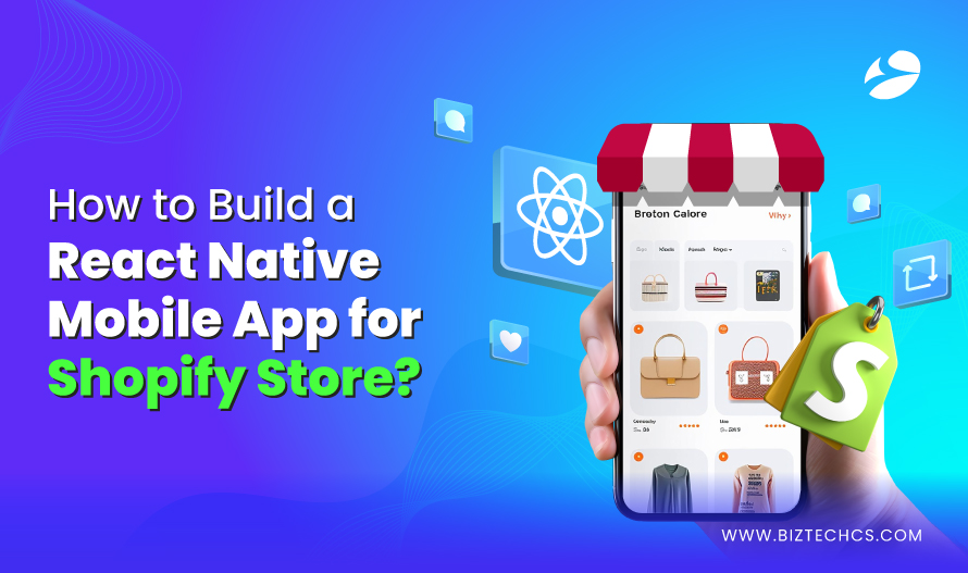 How to Build a Shopify Mobile App Using React Native