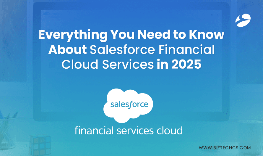 Salesforce Financial Services Cloud: Features, Benefits & Use Cases