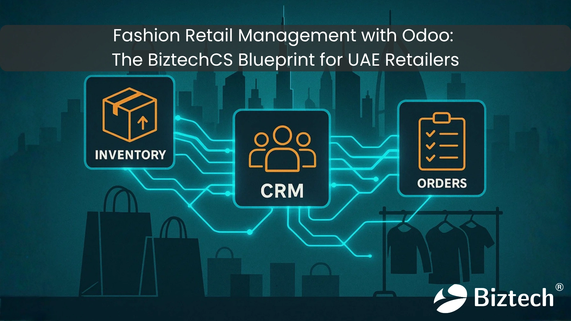 Odoo for Fashion Retailers in the UAE: Managing Inventory, Orders, and Customer Experience